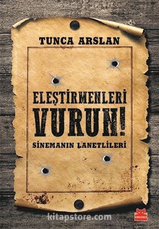 Eleştirmenleri Vurun!