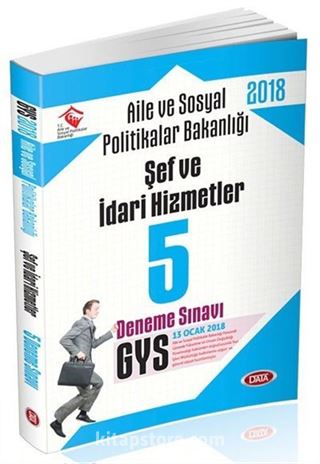 2018 GYS Aile ve Sosyal Politikalar Bakanlığı Şef ve İdari Hizmetler 5 Deneme Sınavı