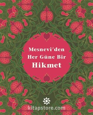 Mesnevi'den Her Güne Bir Hikmet (Ciltli)