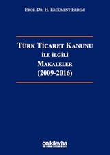 Türk Ticaret Kanunu ile İlgili Makaleler (2009-2016)