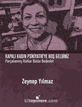 Kapalı Kadın Psikiyatri'ye Hoş Geldiniz (Ciltli)