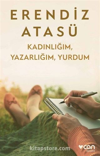 Kadınlığım, Yazarlığım, Yurdum