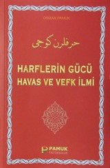 Harflerin Gücü Havas ve Vefk İlmi