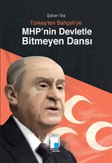 MHP'nin Devletle Bitmeyen Dansı