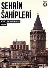 Şehrin Sahipleri