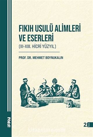 Fıkıh Usulü Alimleri ve Eserleri