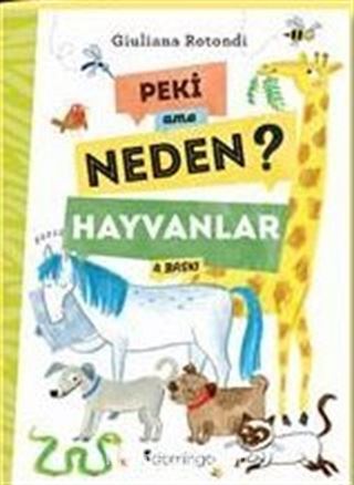 Peki Ama Neden? / Hayvanlar