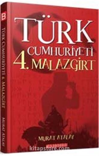 Türk Cumhuriyeti 4. Malazgirt