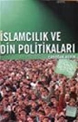 İslamcılık ve Din Politikaları