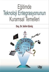 Eğitimde Teknoloji Entegrasyonunun Kurumsal Temelleri