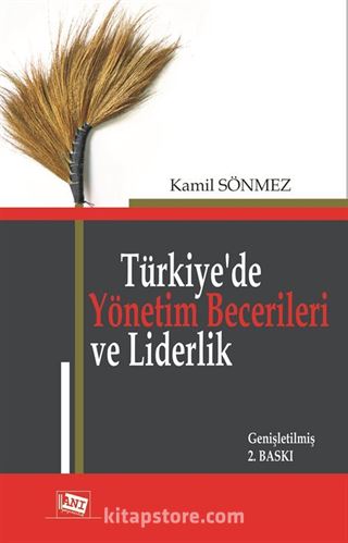 Türkiye'de Yönetim Becerileri ve Liderlik