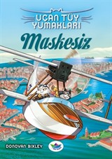 Maskesiz / Uçan Tüy Yumakları