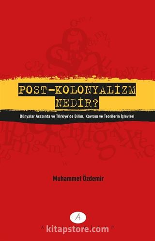 Post-Kolonyalizm Nedir?