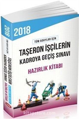 2018 Taşeron İşçilerin Kadroya Geçiş Sınavı Hazırlık Kitabı