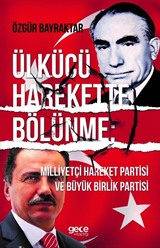 Ülkücü Harekette Bölünme