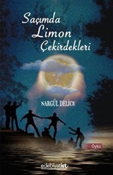 Saçımda Limon Çekirdekleri