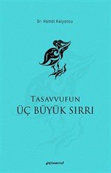 Tasavvufun Üç Büyük Sırrı