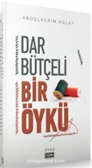 Dar Bütçeli Bir Öykü