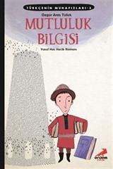 Mutluluk Bilgisi / Türkçenin Muhafızları 3