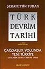 Türk Devrim Tarihi / 4 - Çağdaşlık Yolunda Yeni Türkiye 1. Bölüm