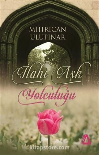 İlahi Aşk Yolculuğu