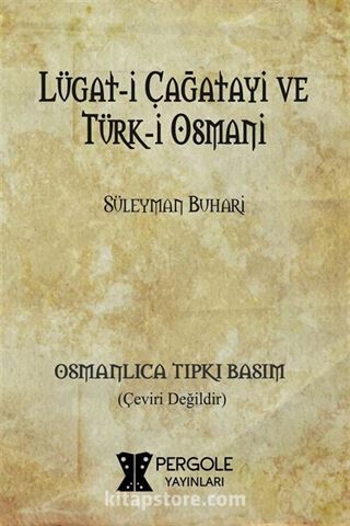 Lügat-i Çağatayi ve Türk-i Osmani