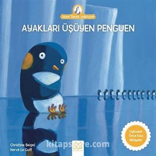 Ayakları Üşüyen Penguen / Anne Tavuk Anlatıyor