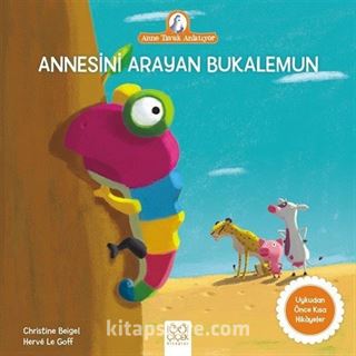 Annesini Arayan Bukalemun / Anne Tavuk Anlatıyor