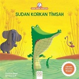 Sudan Korkan Timsah / Anne Tavuk Anlatıyor