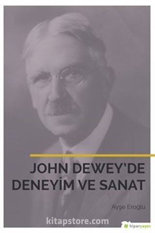 John Dewey'de Deneyim ve Sanat