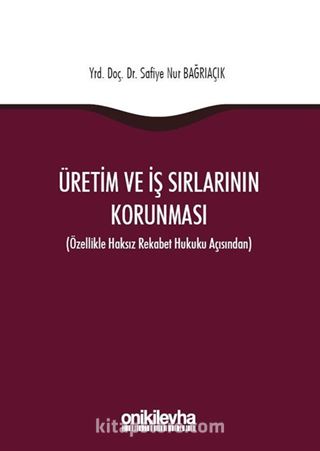 Üretim ve İş Sırlarının Korunması