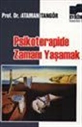 Psikoterapide Zamanı Yaşamak