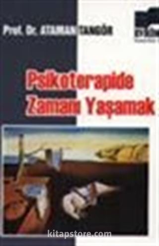 Psikoterapide Zamanı Yaşamak