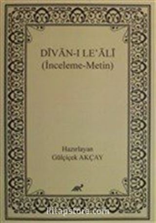 Divan-ı Le' Ali (İnceleme-Metin)