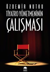 Tiyatro Yönetmeninin Çalışması