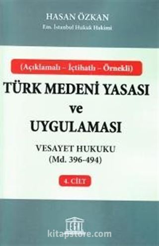 Türk Medeni Yasası ve Uygulaması 4. Cilt