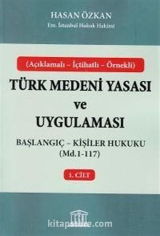 Türk Medeni Yasası ve Uygulaması 1. Cilt