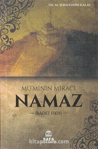 Mü'minin Miracı Namaz