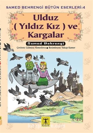 Ulduz (Yıldız Kız) ve Kargalar