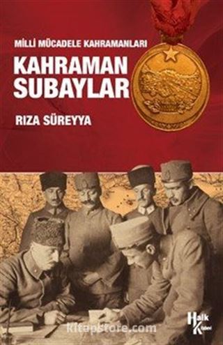 Milli Mücadele Kahramanları Kahraman Subaylar