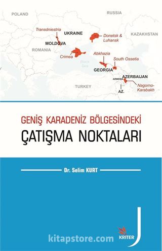 Geniş Karadeniz Bölgesindeki Çatışma Noktaları