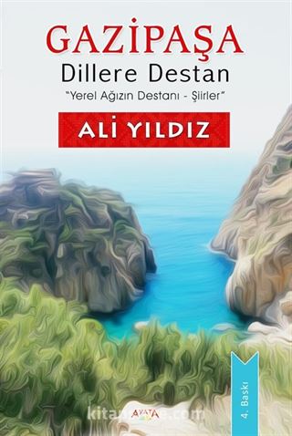 Gazipaşa Dillere Destan Yerel Ağızın Destanı-Şiirler