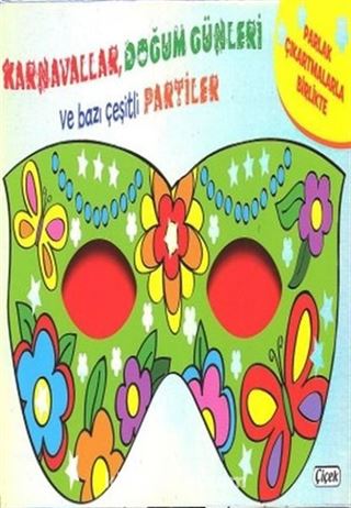 Maskeli Balo - Karnavallar, Doğum Günleri ve Bazı Çeşitli Partiler