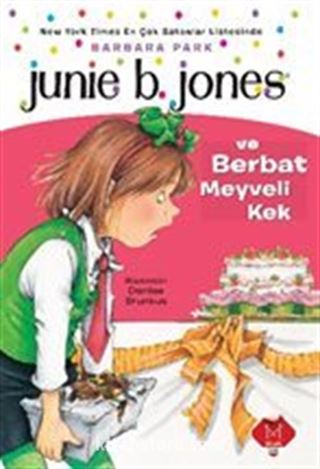 Junie B. Jones ve Berbat Meyveli Kek