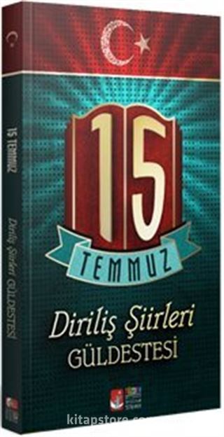 15 Temmuz Diriliş Şiirleri Güldestesi