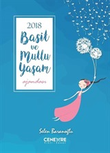 2018 Basit ve Mutlu Yaşam Ajandası