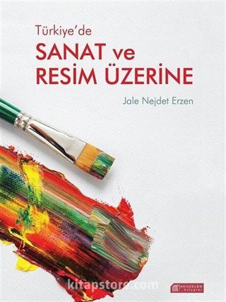 Türkiye'de Sanat ve Resim Üzerine