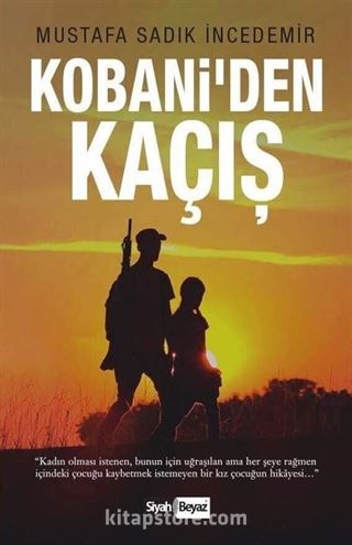 Kobani'den Kaçış