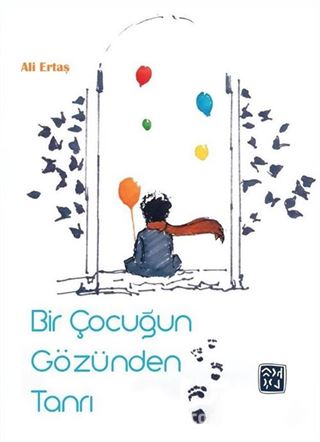 Bir Çocuğun Gözünden Tanrı