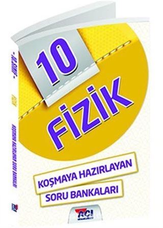 10. Sınıf Fizik Temel Düzey Koşmaya Hazırlayan Soru Bankası